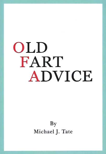 A book cover with the title of old fart advice.